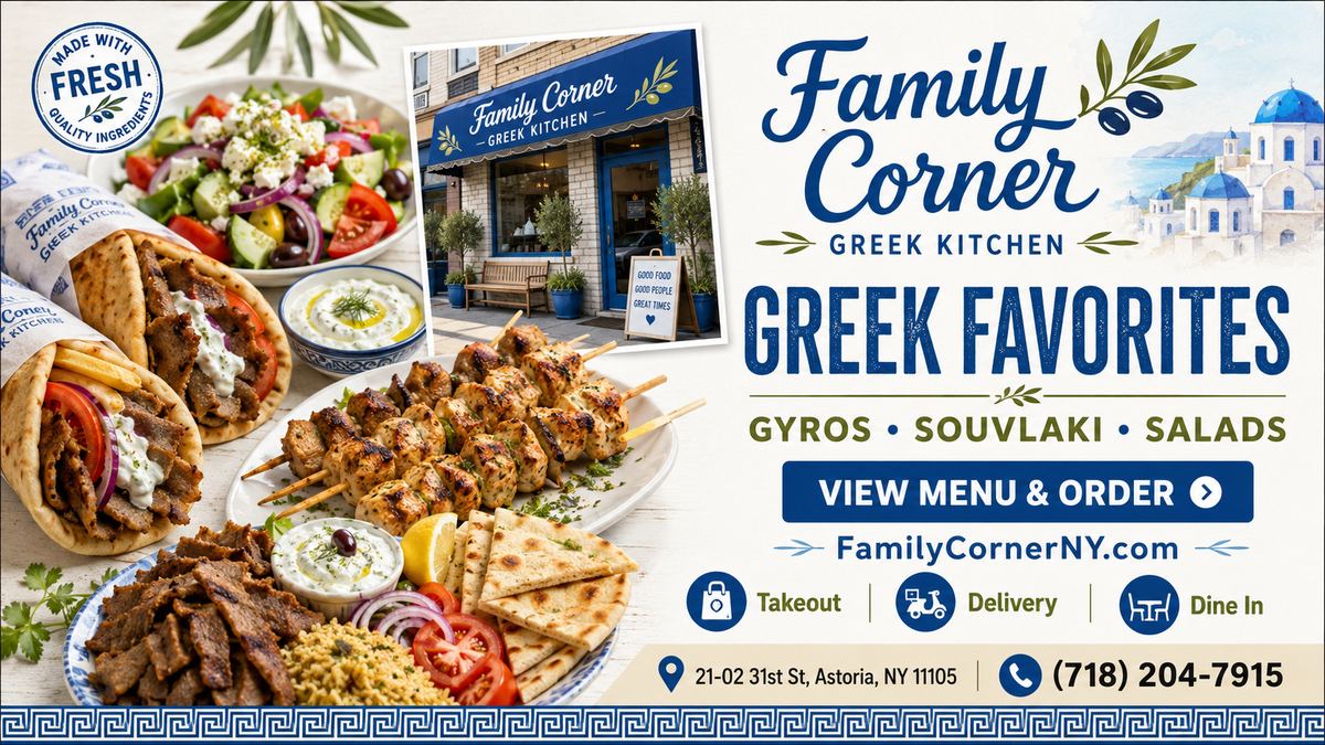 Greek Favorites Ad — Astoria, Queens