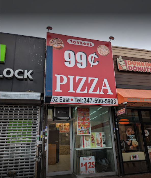 Yankees 99 Cent Hot Pizza